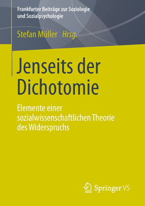 Jenseits der Dichotomie von Müller,  Stefan