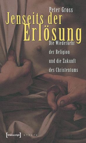 Jenseits der Erlösung von Gross,  Peter