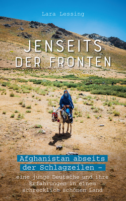 Jenseits der Fronten (eBook) von Lessing,  Lara