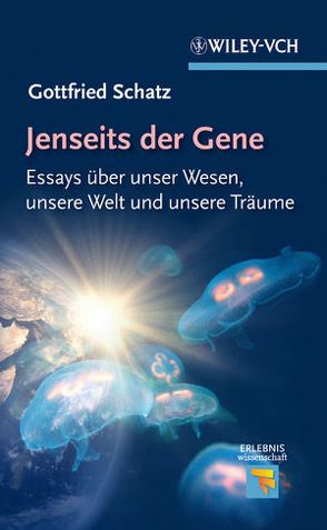 Jenseits der Gene von Schatz,  Gottfried