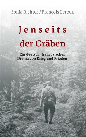 Jenseits der Gräben von Leroux,  François, Richter,  Sonja