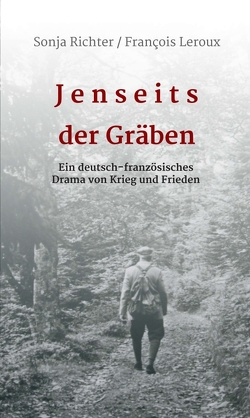 Jenseits der Gräben von Leroux,  François, Richter,  Sonja