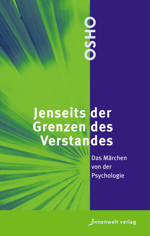 Jenseits der Grenzen des Verstandes von Osho