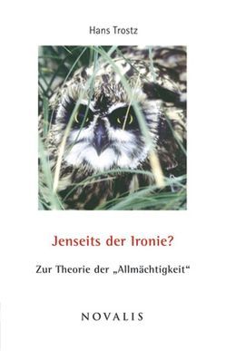 Jenseits der Ironie? von Trostz,  Hans