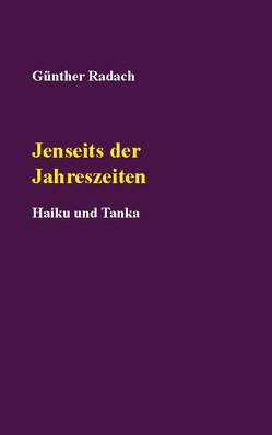 Jenseits der Jahreszeiten von Radach,  Günther