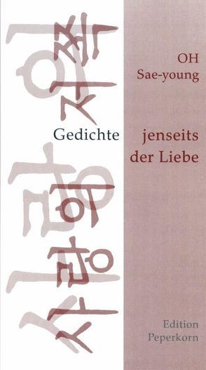 Jenseits der Liebe von Oh,  Sae-Young, Roske-Cho,  Wha S