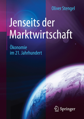 Jenseits der Marktwirtschaft von Stengel,  Oliver