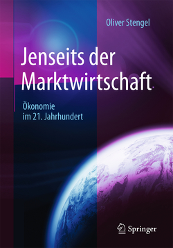 Jenseits der Marktwirtschaft von Stengel,  Oliver