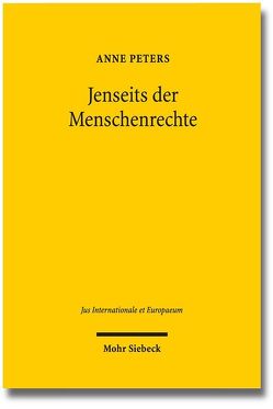 Jenseits der Menschenrechte von Peters,  Anne