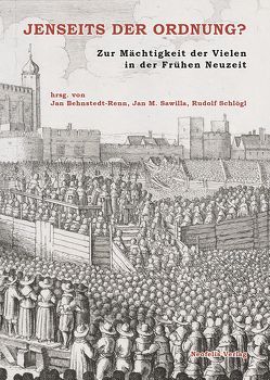 Jenseits der Ordnung? von Barget,  Monika, Beck,  Rainer, Behnstedt-Renn,  Jan, Fechner,  Fabian, Firges,  Janine, Gamper,  Michael, Griesse,  Malte, Kofler,  Susanne, Nipperdey,  Justus, Röth,  Sibylle, Sawilla,  Jan M., Sawilla,  Jan Marco, Schlögl,  Rudolf, Sprenger,  Ulrike, Tchorz,  Laura Marijke, Weber,  Nadir