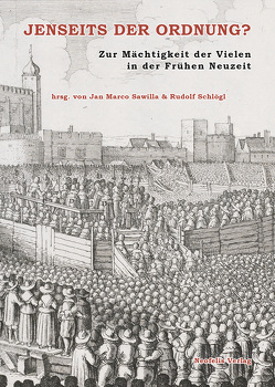 Jenseits der Ordnung? von Barget,  Monika, Beck,  Rainer, Behnstedt-Renn,  Jan, Fechner,  Fabian, Firges,  Janine, Gamper,  Michael, Griesse,  Malte, Kofler,  Susanne, Nipperdey,  Justus, Röth,  Sibylle, Sawilla,  Jan M., Sawilla,  Jan Marco, Schlögl,  Rudolf, Sprenger,  Ulrike, Tchorz,  Laura Marijke, Weber,  Nadir