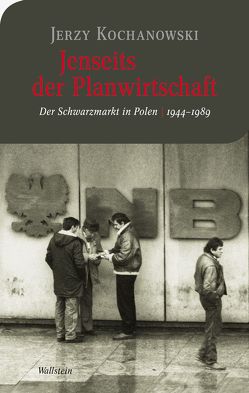 Jenseits der Planwirtschaft von Kochanowski,  Jerzy, Weber,  Pierre-Frédéric