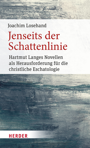 Jenseits der Schattenlinie von Lange,  Hartmut, Losehand,  Joachim