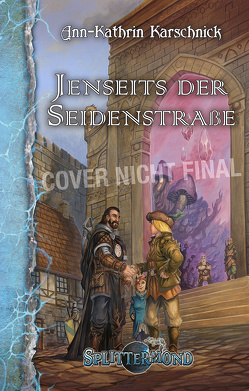 Jenseits der Seidenstraße von Karschnick,  Ann-Kathrin