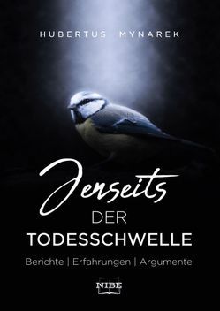 Jenseits der Todesschwelle von Mynarek,  Hubertus