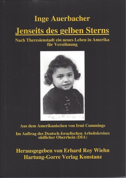 Jenseits des gelben Sterns von Auerbacher,  Inge, Cummings,  Irmi, Gross,  Martin, Wiehn,  Erhard R