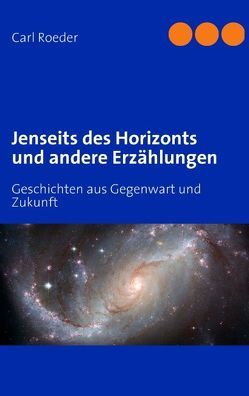 Jenseits des Horizonts von Roeder,  Carl