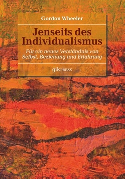 Jenseits des Individualismus von Doubrawa,  Erhard, Wheeler,  Gordon