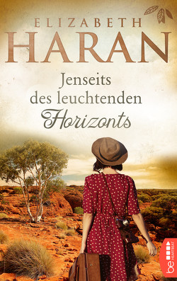 Jenseits des leuchtenden Horizonts von Haran,  Elizabeth, Lorenz,  Isabell