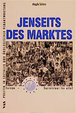 Jenseits des Marktes von Busch,  Klaus, Mindermann,  Martin, Schirm,  Magda, Schmuck,  Otto