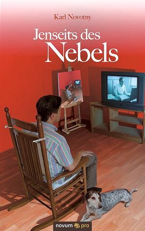 Jenseits des Nebels von Novotny,  Karl