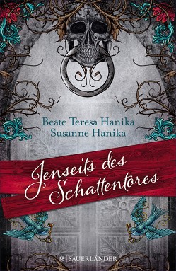 Jenseits des Schattentores von Hanika,  Beate Teresa, Hanika,  Susanne