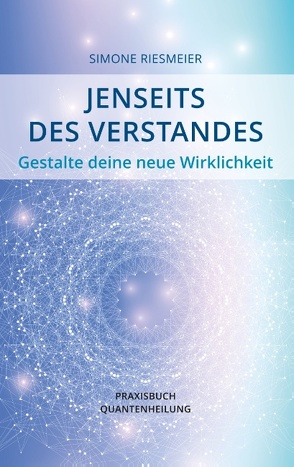 Jenseits des Verstandes von Riesmeier,  Simone