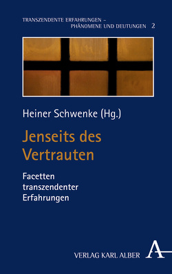 Jenseits des Vertrauten von Bötticher,  Jörg-Andreas, Hoffmann,  David Marc, Schwenke,  Heiner, Sommer,  Andreas, Wendel,  Saskia