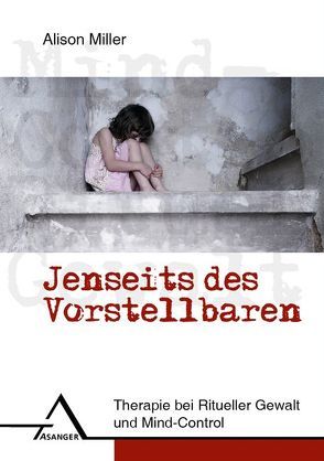 Jenseits des Vorstellbaren von Miller,  Alison