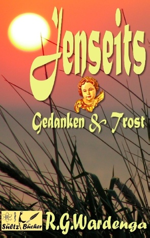 Jenseits – Gedanken & Trost von Sültz Bücher, Wardenga,  R.G.