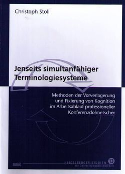 Jenseits simultanfähiger Terminologiesysteme von Stoll,  Christoph