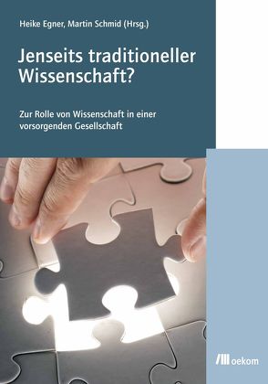 Jenseits traditioneller Wissenschaft. von Egner,  Heike, Martin Schmidt