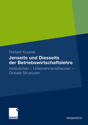 Jenseits und Diesseits der Betriebswirtschaftslehre von Koubek,  Norbert