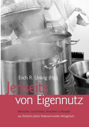 Jenseits vom Eigennutz von Unkrig,  Erich R.