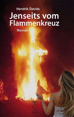 Jenseits vom Flammenkreuz von Davids,  Hendrik