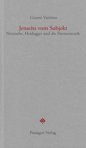 Jenseits vom Subjekt von Engelmann,  Peter, Puntscher-Riekmann,  Sonja, Vattimo,  Gianni