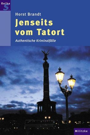 Jenseits vom Tatort von Brandt,  Horst