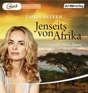 Jenseits von Afrika von Blixen,  Tania, Hoss,  Nina, Perlet,  Gisela