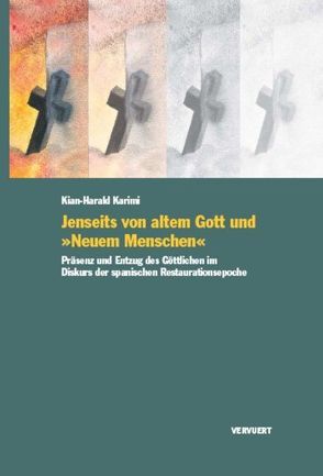 Jenseits von altem Gott und „Neuem Menschen“ von Karimi,  Kian H