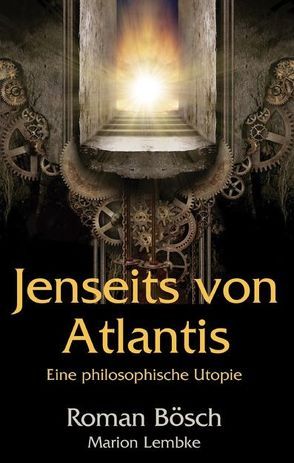 Jenseits von Atlantis von Bösch,  Roman