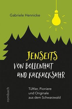 Jenseits von Bollenhut und Kuckucksuhr von Hennicke,  Gabriele