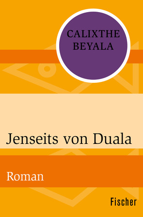 Jenseits von Duala von Beyala,  Calixthe, Waeckerlin Induni,  Giò