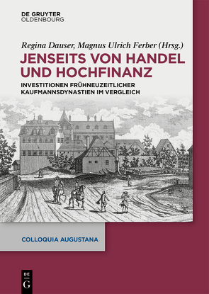 Jenseits von Handel und Hochfinanz von Dauser,  Regina, Ferber,  Magnus Ulrich