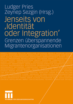 Jenseits von ‚Identität oder Integration‘ von Pries,  Ludger, Sezgin,  Zeynep