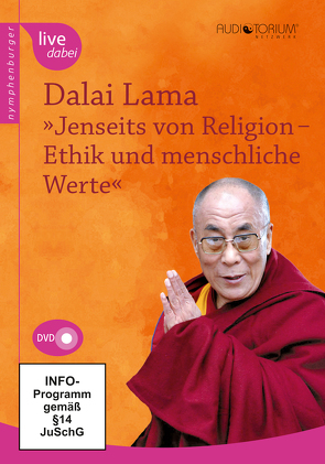 Jenseits von Religion – Ethik und menschliche Werte von XIV.,  Dalai Dalai Lama