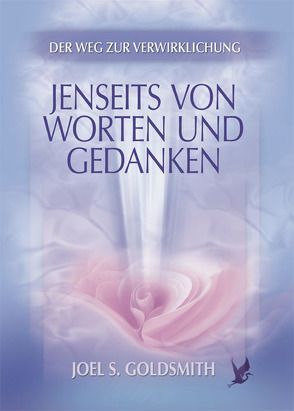 Jenseits von Worten und Gedanken von Goldsmith,  Joel S