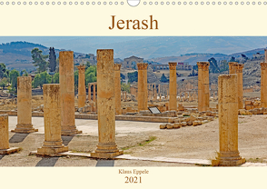 Jerash (Wandkalender 2021 DIN A3 quer) von Eppele,  Klaus