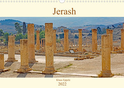 Jerash (Wandkalender 2022 DIN A3 quer) von Eppele,  Klaus