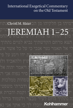 Jeremiah 1-25 von Berlin,  Adele, Blum,  Erhard, Carr,  David M., Dietrich,  Walter, Ego,  Beate, Fischer,  Irmtraud, Gesundheit,  Shimon, Gross,  Walter, Knoppers,  Gary N., Levinson,  Bernard M., Maier,  Christl, Maloney,  Linda M., Noort,  Ed, Utzschneider,  Helmut