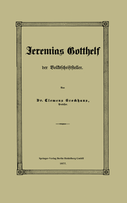 Jeremias Gotthelf der Volksschriftsteller von Brockhaus,  Clemens